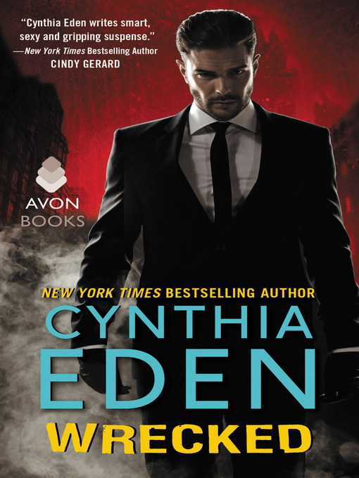 Title details for Wrecked by Cynthia Eden - Wait list